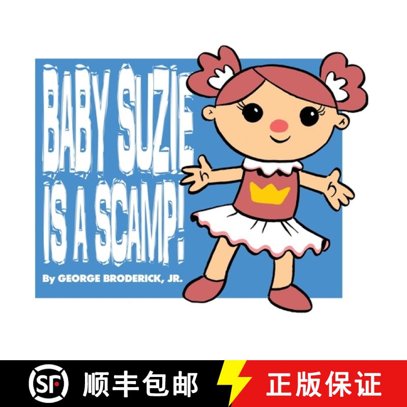 【2-3周达】Baby Suzie Is A Scamp [9781929515578]