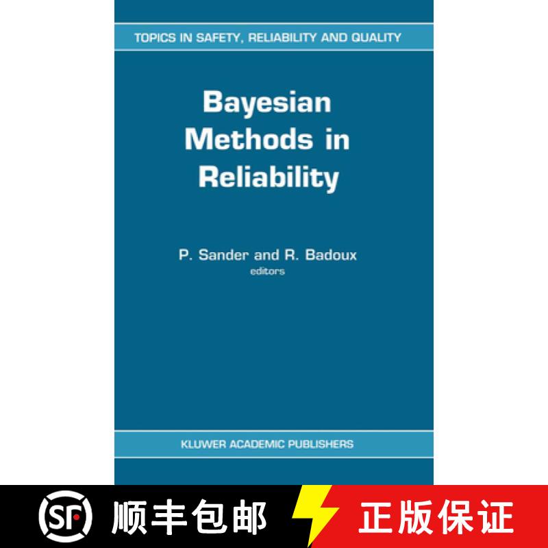 【2-3周达】Bayesian Methods in Reliability [9780792314141]