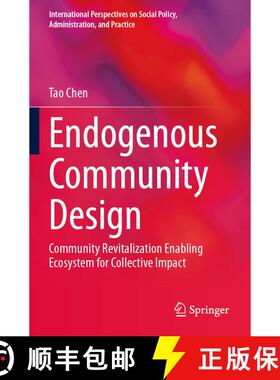 【3-4周达】Endogenous Community Design: Community Revitalization Enabling Ecosystem for Collective Im... [9783031567582]