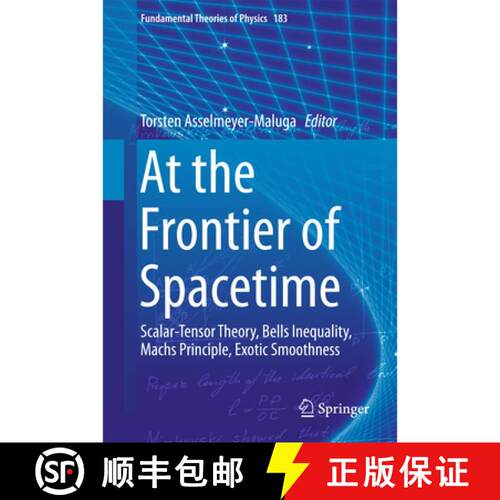 【3-4周达】精装 At the Frontier of Spacetime : Scalar-Tensor Theory, Bells Inequality, Machs Principl... [9783319312972]