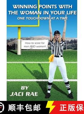 【3-4周达】Winning Points with the Woman in Your Life One Touchdown at a Time [9780743294195]