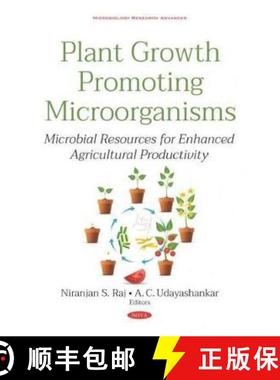 【3-4周达】Plant Growth Promoting Microorganisms: Microbial Resources for Enhanced Agricultural Produ... [9781536157765]