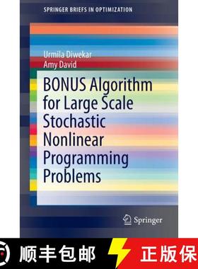 【3-4周达】Bonus Algorithm for Large Scale Stochastic Nonlinear Programming Problems [9781493922819]