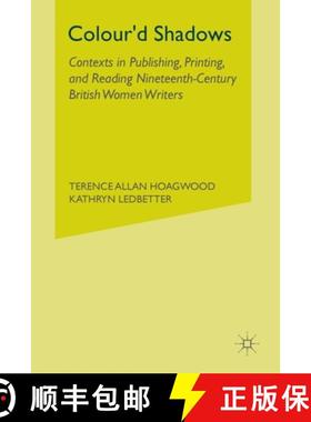 【3-4周达】Colour'd Shadows : Contexts in Publishing, Printing, and Reading Nineteenth-Century Britis... [9781349529483]