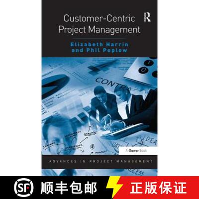【3-4周达】精装 Customer-Centric Project Management [9781138461024]