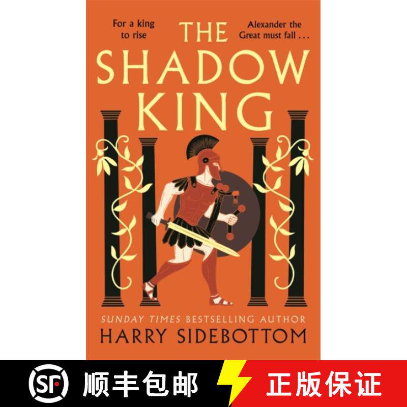【3-4周达】Shadow King: The brand new 2023 historical epic about Alexander The Great from the Sunday ... [9781838777999]