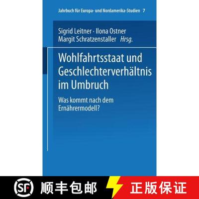 【3-4周达】Wohlfahrtsstaat und Geschlechterverhältnis im Umbruch : Was kommt nach dem Ernährermodell? [9783810039347]