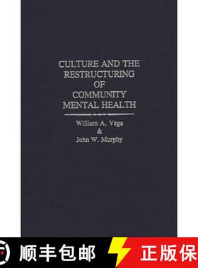 预订 Culture and the Restructuring of Community Mental Health [9780313268878]