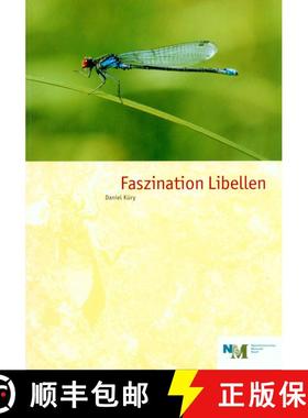 预订 Faszination Libellen: Libellen der Schweiz und Mitteleuropas [A Fascination with Dragonflies: Dr... [9783950084078]