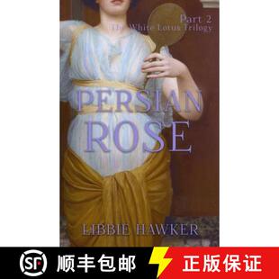 【3-4周达】Persian Rose: Part 2 of the White Lotus Trilogy [9781947174153]