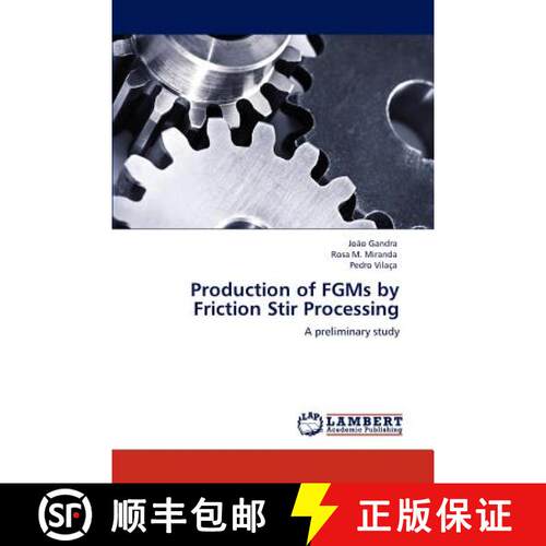 预订 Production of Fgms by Friction Stir Processing [9783847340195]