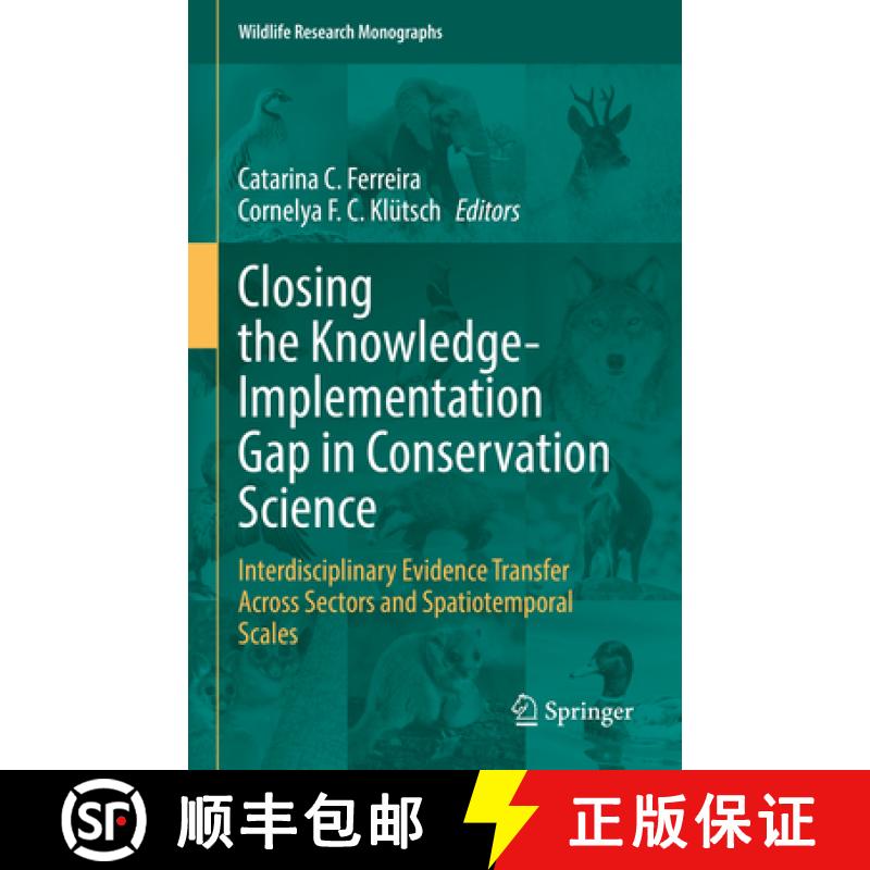 【3-4周达】Closing the Knowledge-Implementation Gap in Conservation Science: Interdisciplinary Eviden... [9783030810849]