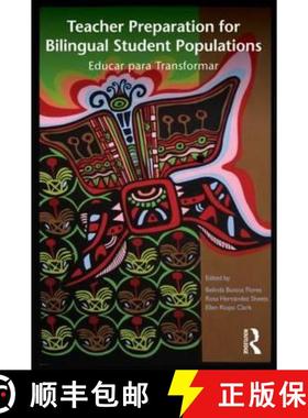 【3-4周达】Teacher Preparation for Bilingual Student Populations : Educar para Transformar [9780415877404]