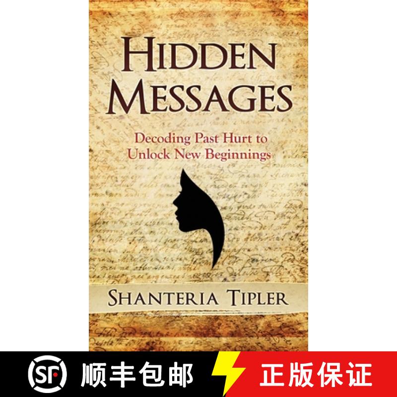 【3-4周达】Hidden Messages: Decoding Past Hurt to Unlock New Beginnings [9780998911441]