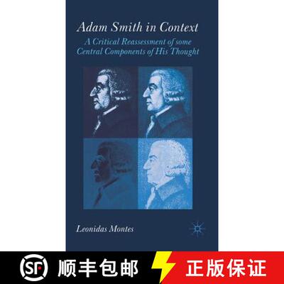 【3-4周达】Adam Smith in Context : A Critical Reassessment of Some Central Components of His Thought [9781403912565]