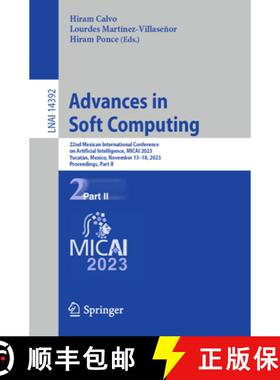 【3-4周达】Advances in Soft Computing: 22nd Mexican International Conference on Artificial Intelligen... [9783031476396]