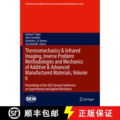 【3-4周达】Thermomechanics & Infrared Imaging, Inverse Problem Methodologies and Mechanics of Additiv... [9783031174773]