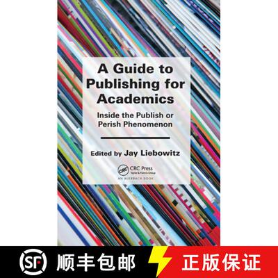 【3-4周达】A Guide to Publishing for Academics: Inside the Publish or Perish Phenomenon [9780367377724]