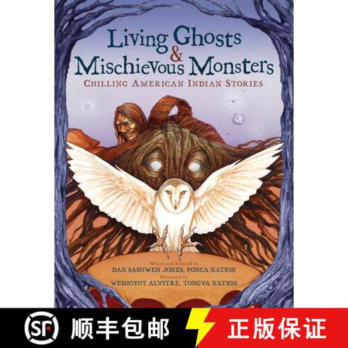 【3-4周达】精装 Living Ghosts and Mischievous Monsters: Chilling American Indian Stories [9781338681628]