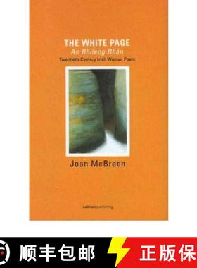 【3-4周达】White Page / An Bhileog Bhan: Twentieth Century Irish Women Poets (2007 Edition): Twentiet... [9781897648575]