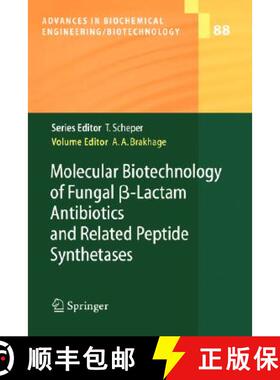 【3-4周达】Molecular Biotechnology of Fungal ss-Lactam Antibiotics and Related Peptide Synthetases [9783540220329]