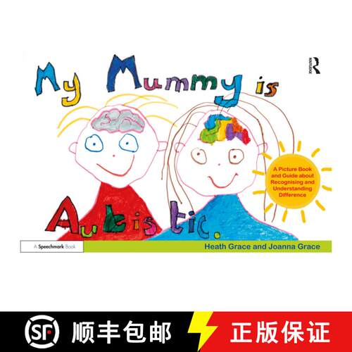 【3-4周达】My Mummy Is Autistic: A Picture Book and Guide about Recognising and Understanding Difference [9780367460235]