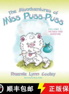 【3-4周达】The Misadventures of Miss Puss-Puss: Vol. 1 The Back Yard Adventure [9798822915466]