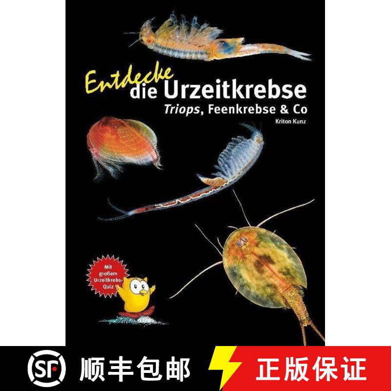 预订 Entdecke die Urzeitkrebse: Triops, Feenkrebse & Co [Discover the Tadpole Shrimps: Triops, Fairy ... [9783866595033]