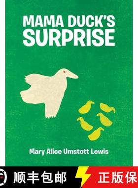 【3-4周达】Mama Duck's Surprise [9781480883642]