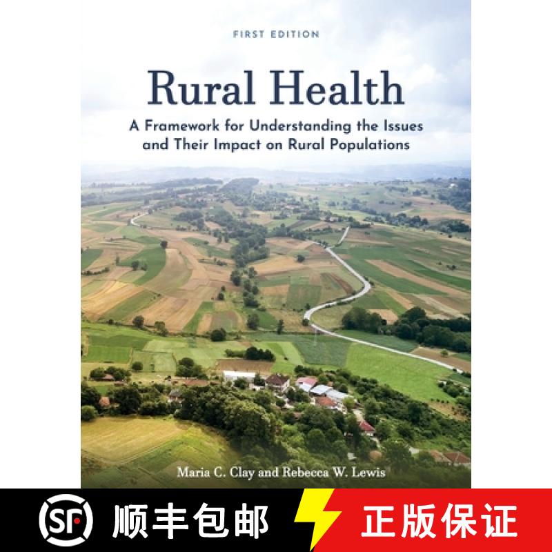 预订 Rural Health: A Framework for Understanding the Issues and Their Impact on Rural Populations [9781516586202]