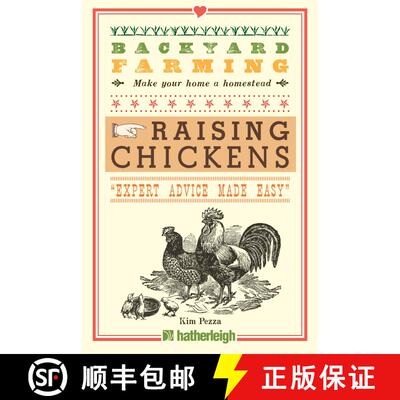 【3-4周达】Backyard Farming: Raising Chickens: From Building Coops to Collecting Eggs and More [9781578264445]