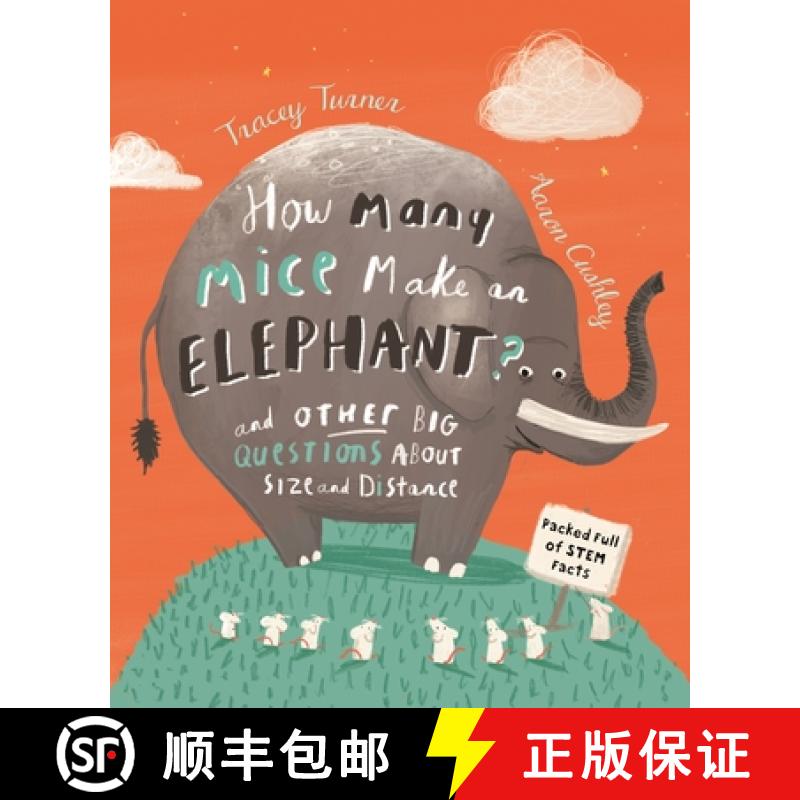 【3-4周达】How Many Mice Make an Elephant?: And Other Big Questions about Size and Distance [9780753475652]