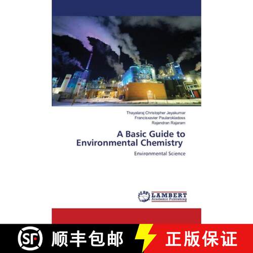 预订 A Basic Guide to Environmental Chemistry: Environmental Science (Aufl.) [9786209338694]