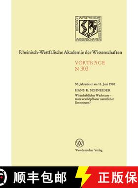 【3-4周达】Wirtschaftliches Wachstum -- Trotz Erschöpfbarer Natürlicher Ressourcen?: 30. Jahresfeie... [9783531083032]
