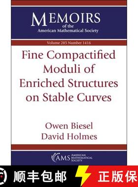 【3-4周达】Fine Compactified Moduli of Enriched Structures on Stable Curves [9781470463106]