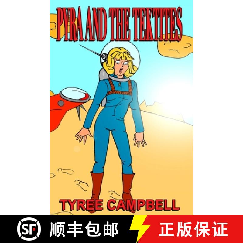 【3-4周达】Pyra and the Tektites [9781087915197]