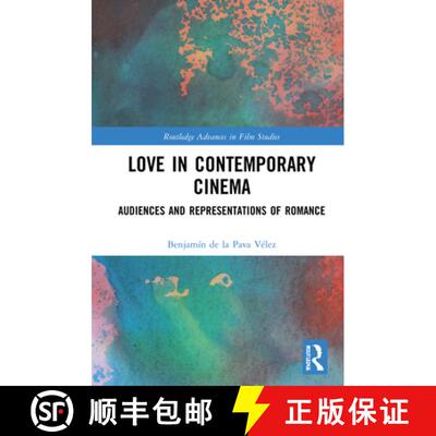 【3-4周达】精装 Love in Contemporary Cinema: Audiences and Representations of Romance [9780367758523]