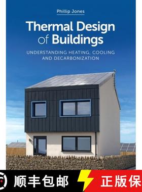 【3-4周达】Thermal Design of Buildings: Understanding Heating, Cooling and Decarbonisation [9781785008986]