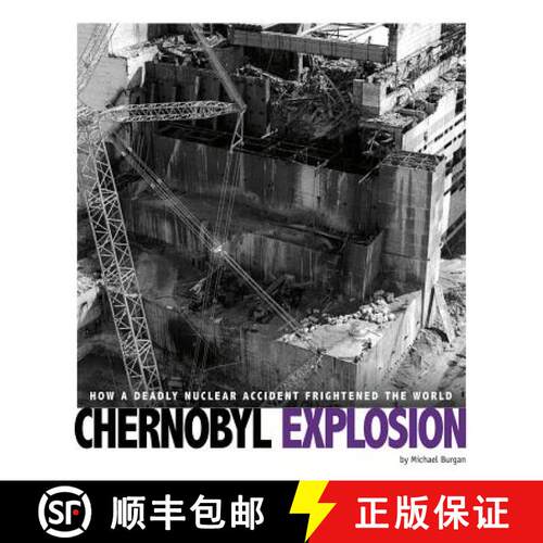 预订 精装 Chernobyl Explosion: How a Deadly Nuclear Accident Frightened the World [9780756557447]