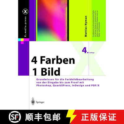 【3-4周达】4 Farben -- Ein Bild: Grundwissen Für Die Farbbildbearbeitung Von Der Eingabe Bis Zum Pro... [9783540013143]