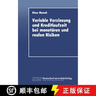 【3-4周达】Variable Verzinsung und Kreditlaufzeit bei monetären und realen Risiken: Eine theoretisch... [9783824400614]
