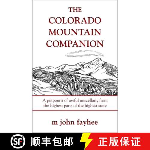 【3-4周达】The Colorado Mountain Companion: A Potpourri of Useful Miscellany from the Highest Parts o... [9780871089601]
