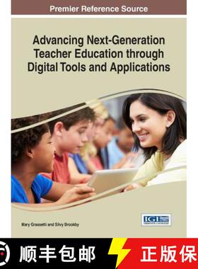 【3-4周达】Advancing Next-Generation Elementary Teacher Education through Digital Tools and Applications [9781522509653]