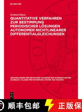 预订 Quantitative Verfahren Zur Bestimmung Periodischer Lösungen Autonomer Nichtlinearer Differentia... [9783112767528]