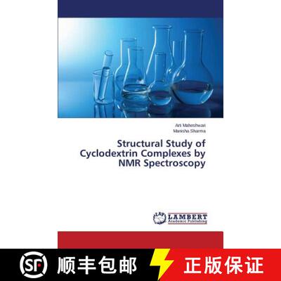 预订 Structural Study of Cyclodextrin Complexes by NMR Spectroscopy [9783659637247]