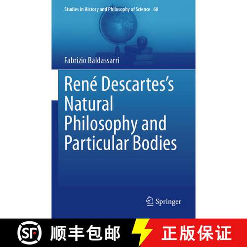 【3-4周达】René Descartes’s Natural Philosophy and Particular Bodies [9783031486654]