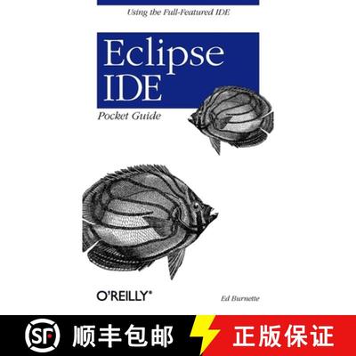 【3-4周达】Eclipse Ide Pocket Guide: Using the Full-Featured Ide [9780596100650]