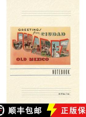 预订 Vintage Lined Notebook Greetings from Cuidad Juarez, Mexico [9798385429196]