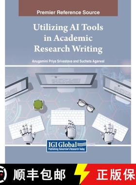 【3-4周达】Utilizing AI Tools in Academic Research Writing [9798369348291]