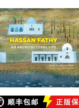 【3-4周达】Hassan Fathy : An Architectural Life [9789774167898]